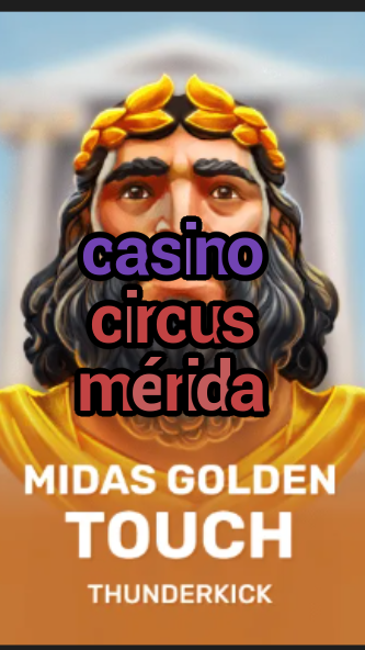 casino circus mérida-3xn3u5udepyz9m9w5iat.com